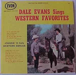 Dale Evans - Dale Evans Sings Western Favorites / Johnnie 'O Calls Western Dances album cover