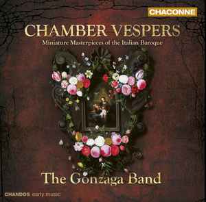 The Gonzaga Band - Chamber Vespers - Miniature Masterpieces Of Italian Baroque album cover