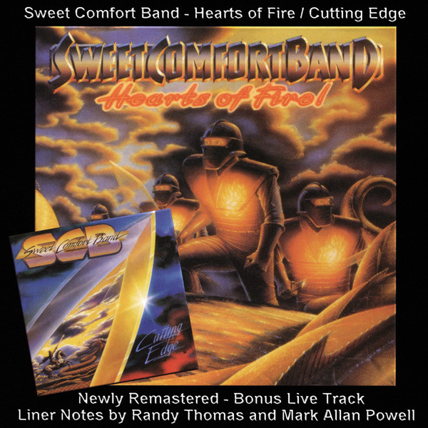 Sweet Comfort Band – Hearts Of Fire / Cutting Edge (2005, CD