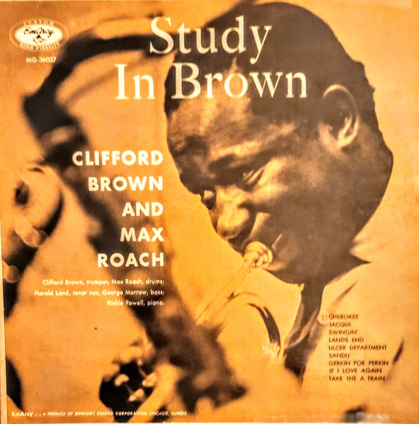 Clifford Brown And Max Roach – Study In Brown (1959, Vinyl) - Discogs