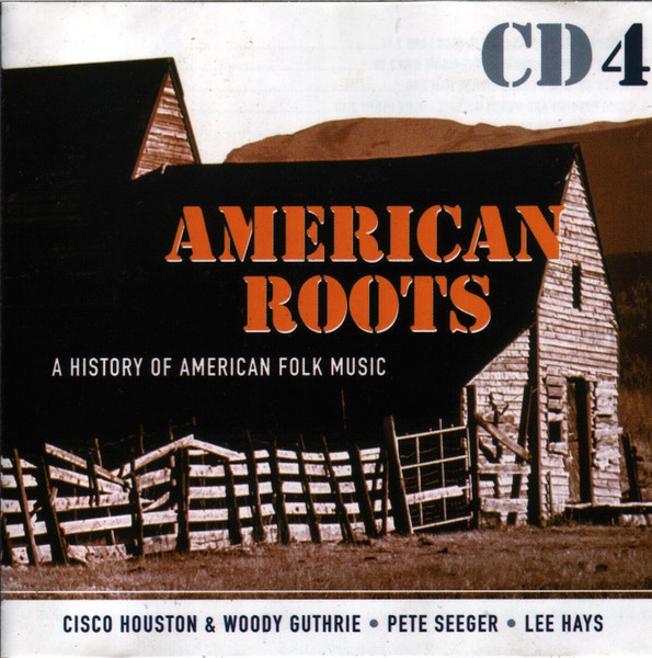 American Roots - A History Of American Folk Music (1999, CD