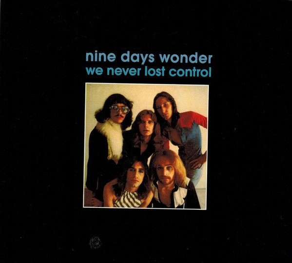 Nine Days Wonder – We Never Lost Control (1973, Vinyl) - Discogs