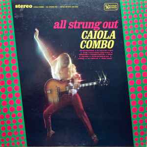 Caiola Combo - All Strung Out album cover
