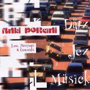 Funki Porcini - Love, Pussycats & Carwrecks album cover