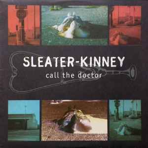 Sleater-Kinney - Call The Doctor Album-Cover