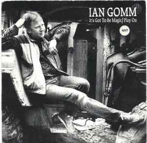 Ian Gomm - It's Got To Be Magic album cover