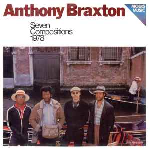 Seven Compositions 1978 - Anthony Braxton