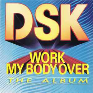 DSK - Work My Body Over album cover