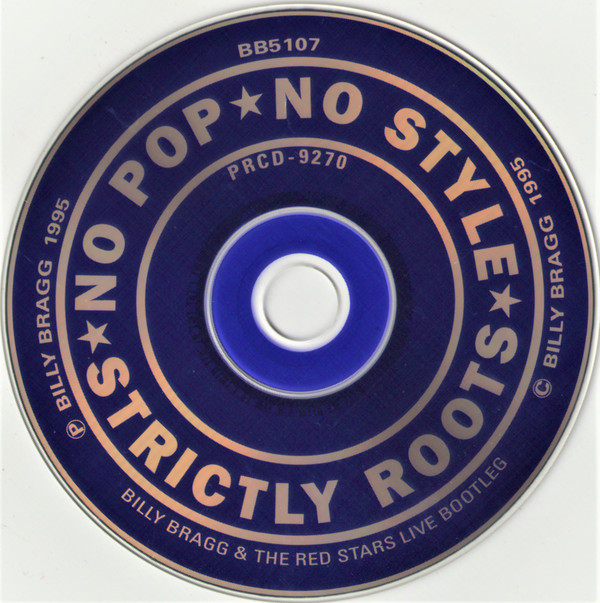 télécharger l'album Billy Bragg & The Red Stars - Live Bootleg No Pop No Style Strictly Roots