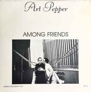 Art Pepper - Among Friends album cover