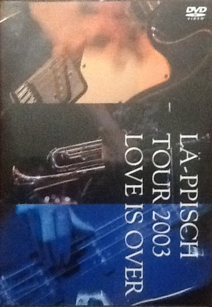 期間限定】 2003 TOUR LA-PPISCH LOVE 他DVD OVER IS ミュージック ...
