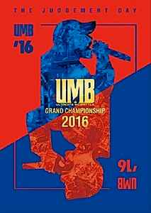 UMB - Ultimate MC Battle Grand Championship 2016 - The Judgement