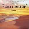 Salty Miller - Album #1