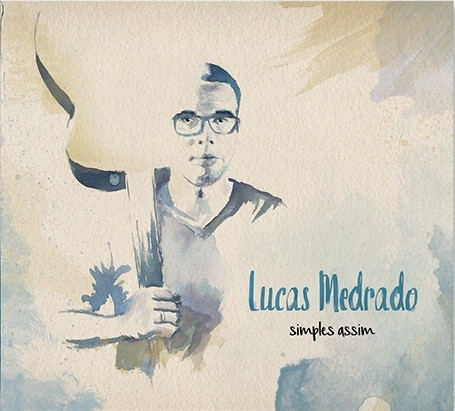 Album herunterladen Lucas Medrado - Simples Assim