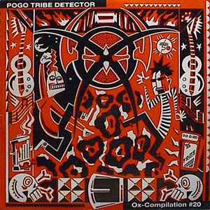 Various - Ox-Compilation #20 - Pogo Tribe Detector album cover