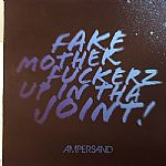télécharger l'album Ampersand - Fake Motherfuckerz