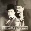 Stan Laurel & Oliver Hardy* - The Best Of Songs & Dialogue