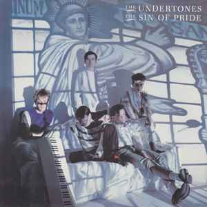 The Undertones - The Sin Of Pride album cover