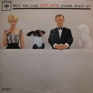 Dave Astor - Will The Real Dave Astor Please Stand Up? album cover