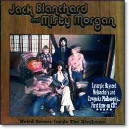 Jack Blanchard & Misty Morgan - Weird Scenes Inside The Birdhouse