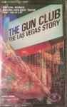 Gun Club - The Las Vegas Story (Super Deluxe) -  Music