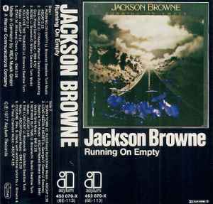 Jackson Browne – Running On Empty (1977, Cassette) - Discogs