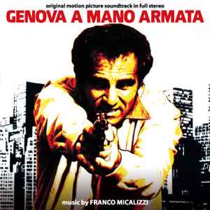 Genova A Mano Armata (Original Soundtrack) - Franco Micalizzi