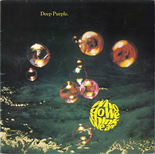 Deep Purple Who Do We Think We Are (Vinyl) - Discogs
