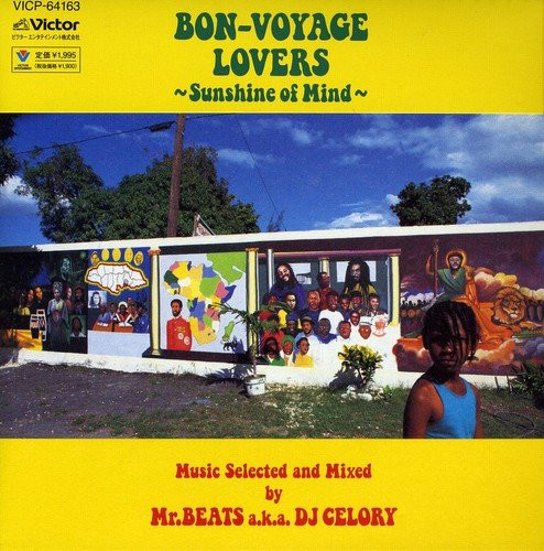 Mr.Beats A.K.A. DJ Celory – Bon-Voyage Lovers ~Sunshine Of Mind