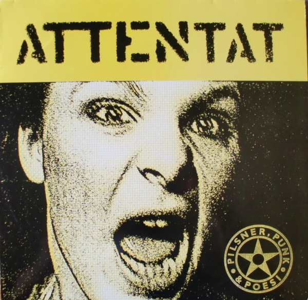 Attentat - Pilsner, Punk Och Poesi | Releases | Discogs