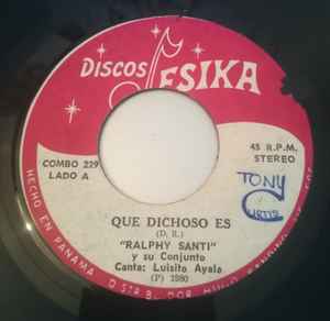Ralphy Santi Y Su Conjunto - Que Dichoso Es  album cover