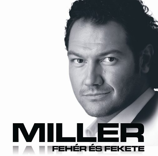 descargar álbum Miller - Fehér És Fekete
