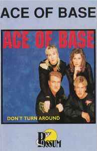 Ace Of Base – Don't Turn Around (1994, Cassette) - Discogs