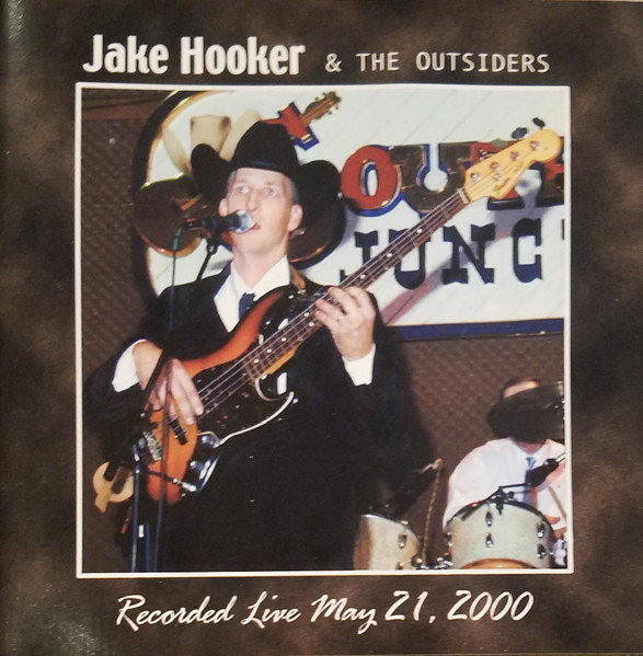 Jake Hooker & The Outsiders – Jake Hooker & The Outsiders (2000, CD ...