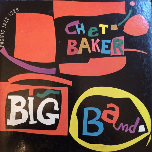 Chet Baker – Big Band (1957, Vinyl) - Discogs