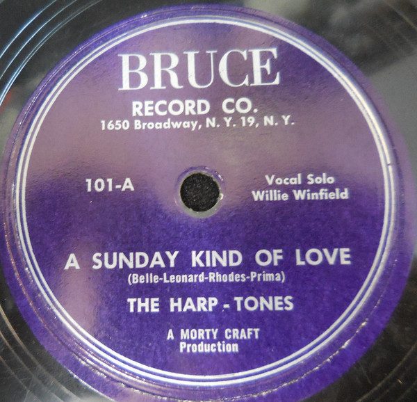 The Harp-Tones – A Sunday Kind Of Love / I'll Never Tell (1953, Shellac) -  Discogs