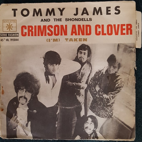 Tommy James & The Shondells – Crimson And Clover / I'm Taken (1969 ...