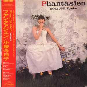 Koizumi, Kyoko = 小泉今日子 – Phantásien = ファンタァジェン (1987