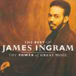 Cover of The Best Of James Ingram / The Power Of Great Music ‎, 1991-10-10, CD