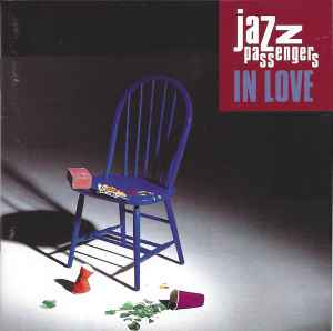 The Jazz Passengers - In Love album cover