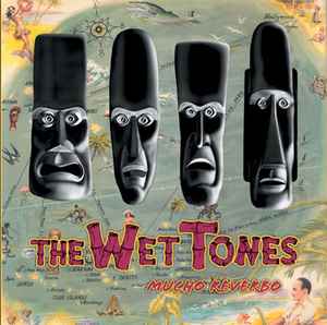 The Wet-Tones - Mucho Reverbo album cover