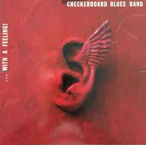 Checkerboard Blues Band - With A Feeling! album cover