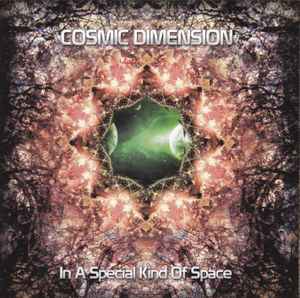 In A Special Kind Of Space - Cosmic Dimension
