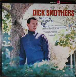 Dick Smothers - Saturday Night At The World album cover