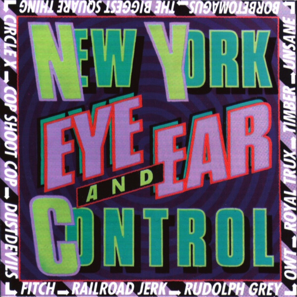 New York Eye And Ear Control (1991, CD) - Discogs