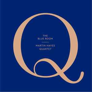 Martin Hayes Quartet - The Blue Room album cover