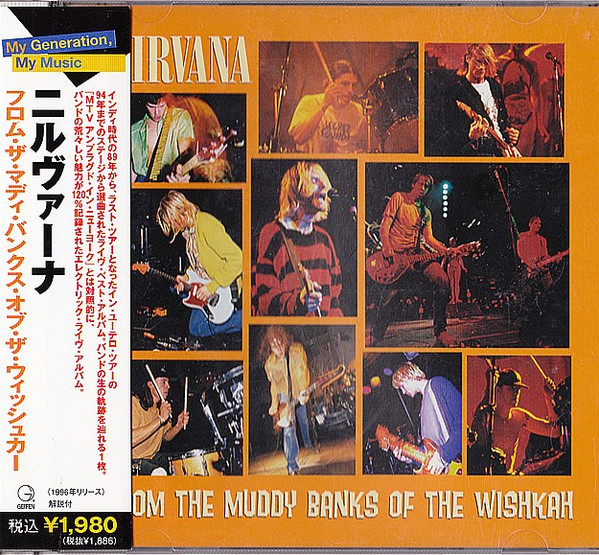 Nirvana – From The Muddy Banks Of The Wishkah (2006, CD