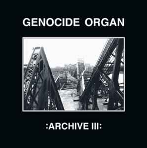 Genocide Organ - Archive II | Releases | Discogs