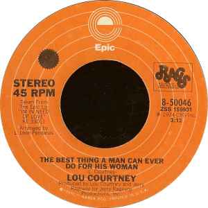 Lou Courtney - The Best Thing A Man Can Ever Do For His Woman / I'm Serious About Lovin' You album cover