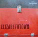 Cover of Elizabethtown (Music From The Motion Picture), 2005, CD